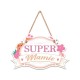 Plaque en Bois Super Mamie